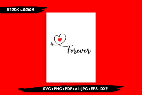 Forever - Valentine’s Day SVG: A Versatile Design for All Your DIY Needs